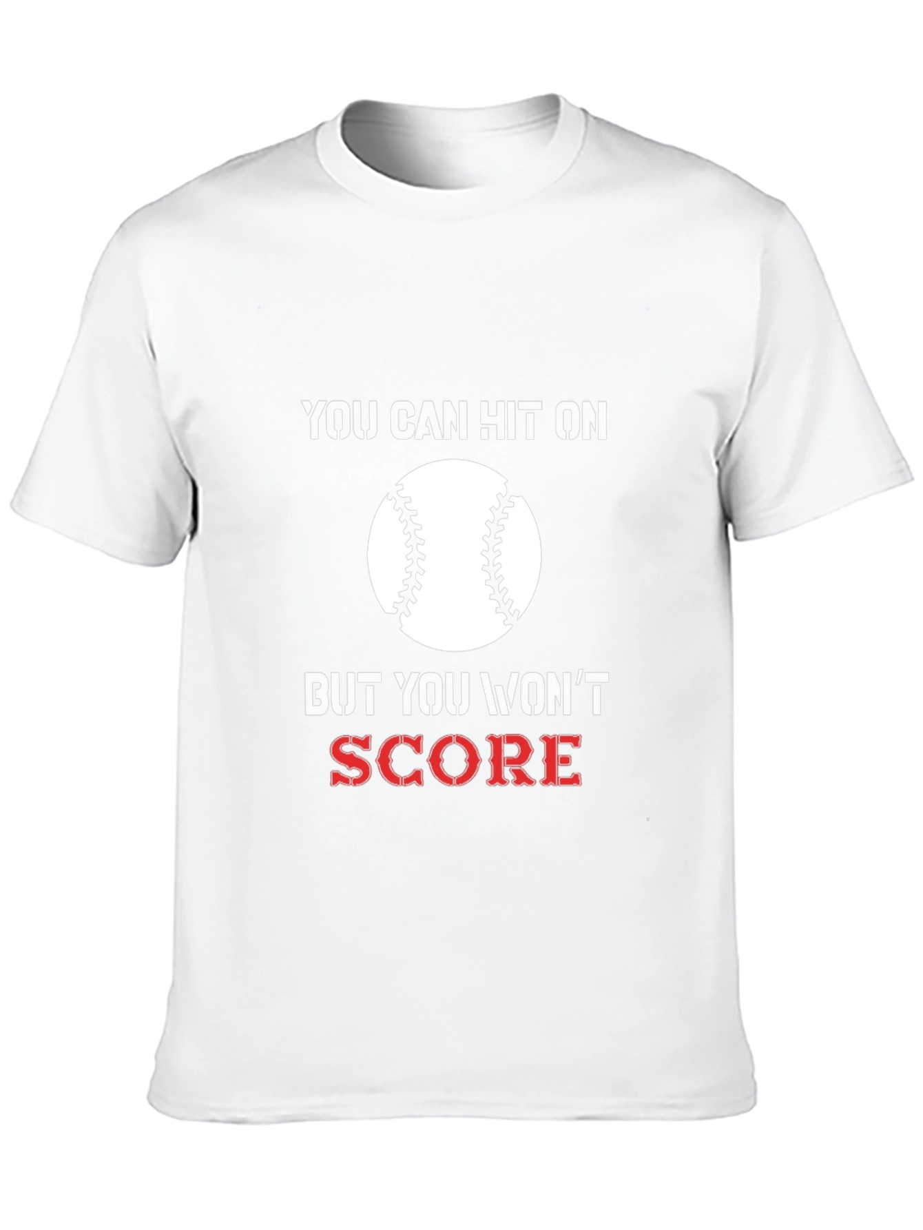 You Can Hit On Baseball T-Shirt